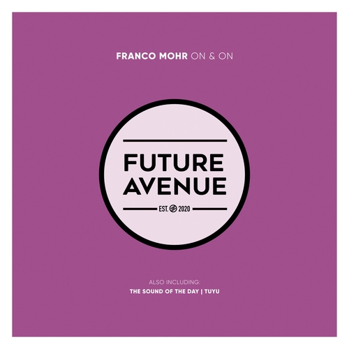 Franco Mohr - On & On EP [FA150]